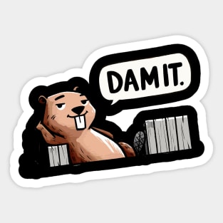 Dam it cool Beaver Sticker